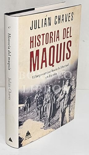 Imagen del vendedor de Historia de maquis. El largo camino hacia la libertad en Espaa a la venta por Boxoyo Libros S.L.