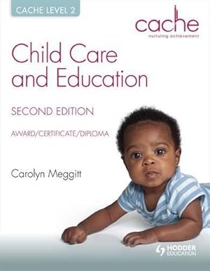 Image du vendeur pour CACHE Level 2 Child Care and Education, 2nd Edition Award/Certificate/Diploma mis en vente par WeBuyBooks 2