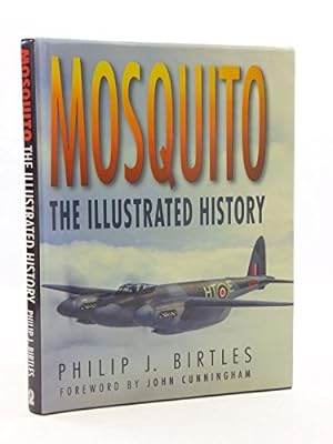 Bild des Verkufers fr Mosquito: The Illustrated History zum Verkauf von WeBuyBooks