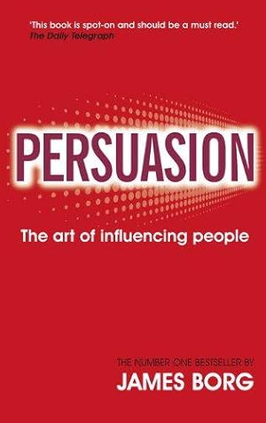 Bild des Verkufers fr Persuasion: The art of influencing people zum Verkauf von WeBuyBooks