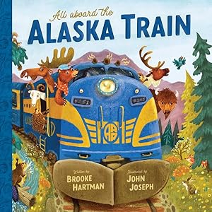 Imagen del vendedor de All Aboard the Alaska Train a la venta por GreatBookPrices