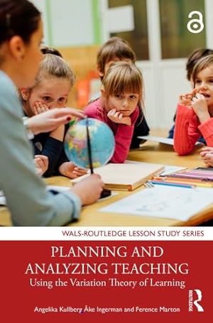 Seller image for Planning and Analyzing Teaching (WALS-Routledge Lesson Study Series) by Kullberg, Angelika, Ingerman, ke, Marton, Ference [Paperback ] for sale by booksXpress