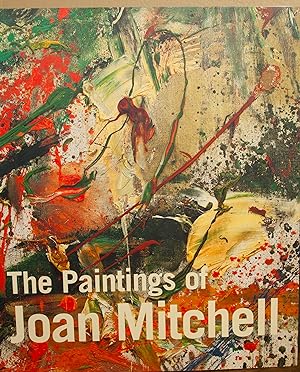 Imagen del vendedor de The Paintings of Joan Mitchell a la venta por Snowden's Books