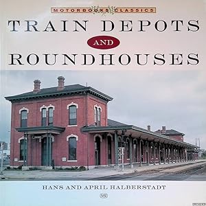 Seller image for Train Depots & Roundhouses for sale by Klondyke