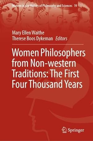 Imagen del vendedor de Women Philosophers from Non-western Traditions: The First Four Thousand Years (Women in the History of Philosophy and Sciences, 19) [Hardcover ] a la venta por booksXpress