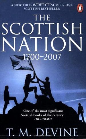 Imagen del vendedor de The Scottish Nation: 1700-2007 a la venta por WeBuyBooks 2