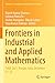 Seller image for Frontiers in Industrial and Applied Mathematics: FIAM-2021, Punjab, India, December 21  22 (Springer Proceedings in Mathematics & Statistics, 410) [Soft Cover ] for sale by booksXpress
