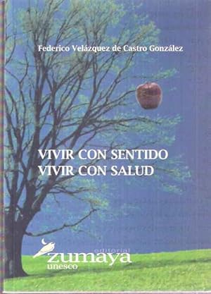 Imagen del vendedor de Vivir con sentido, vivir con salud a la venta por SOSTIENE PEREIRA