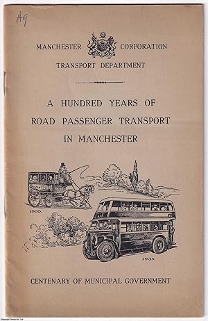A Hundred Years of Road Passenger Transport in Manchester : Manchester Corporation Transport Depa...