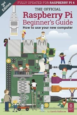 Imagen del vendedor de The Official Raspberry Pi Beginner's Guide: How to use your new computer a la venta por WeBuyBooks