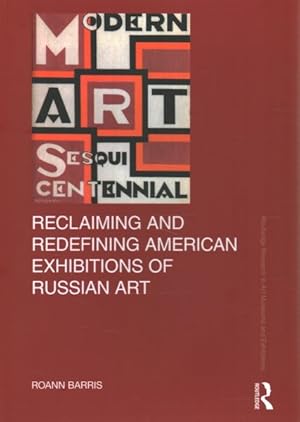 Seller image for Reclaiming and Redefining American Exhibitions of Russian Art for sale by GreatBookPrices