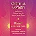 Seller image for Spiritual Anatomy: Meditation, Chakras, and the Journey to the Center [Audio Book (CD) ] for sale by booksXpress