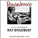 Image du vendeur pour Remembrance: Selected Correspondence of Ray Bradbury [Audio Book (CD) ] mis en vente par booksXpress