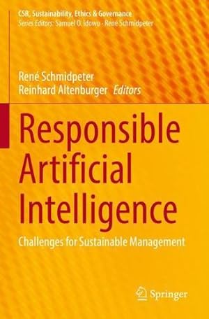 Bild des Verkufers fr Responsible Artificial Intelligence: Challenges for Sustainable Management (CSR, Sustainability, Ethics & Governance) [Paperback ] zum Verkauf von booksXpress