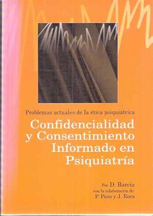 Imagen del vendedor de Confidencialidad y consentimiento en Psiquiatra a la venta por SOSTIENE PEREIRA