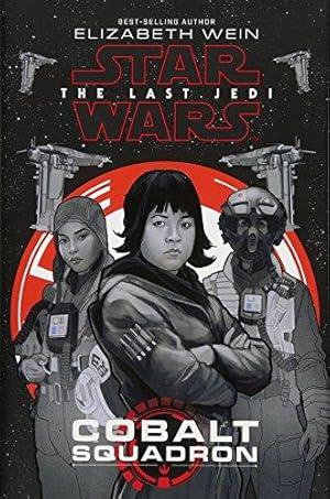 Bild des Verkufers fr Cobalt Squadron (Star Wars: The Last Jedi) zum Verkauf von WeBuyBooks