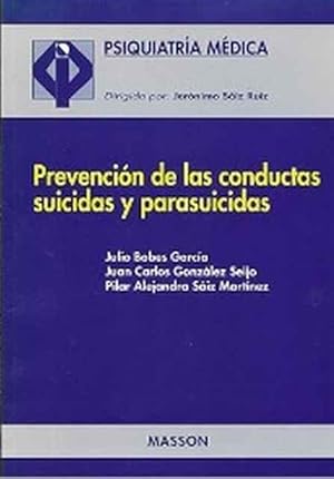 Seller image for Prevencin de las conductas suicidas y parasuicidas for sale by SOSTIENE PEREIRA