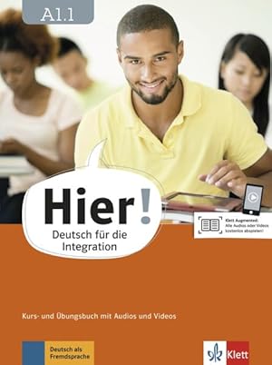 Hier! A1.1 Deutsch für die Integration. Kurs- und Übungsbuch mit Audios und Videos