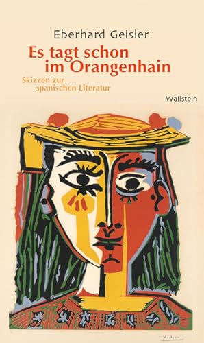 Image du vendeur pour Es tagt schon im Orangenhain Skizzen zur spanischen Literatur mis en vente par primatexxt Buchversand