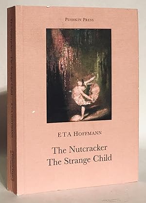 Imagen del vendedor de The Nutcracker and The Strange Child. a la venta por Thomas Dorn, ABAA