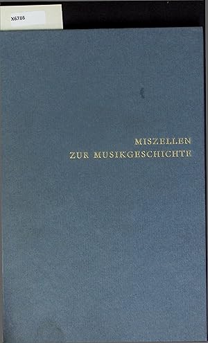 Immagine del venditore per Miszellen zur Musikgeschichte. venduto da Antiquariat Bookfarm