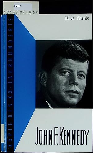 Seller image for John F. Kennedy. Kpfe des XX Jahrhunderts for sale by Antiquariat Bookfarm