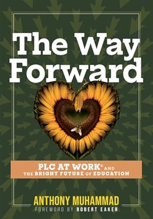 Imagen del vendedor de Way Forward : PLC at Work and the Bright Future of Education a la venta por GreatBookPrices