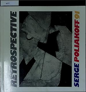 Seller image for Retrospective Serge Poliakoff 1991. Exposition du 12 novembre 91 au 8 janvier 92 for sale by Antiquariat Bookfarm