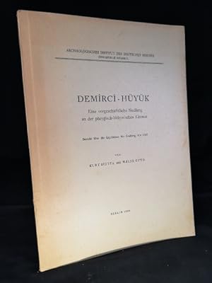 Immagine del venditore per Demirci-Hyk: Eine vorgschichtliche Siedlung an der phrygisch-bithnischen Grenze. ber die Ergebnisse der Grabung von 1937. venduto da ANTIQUARIAT Franke BRUDDENBOOKS