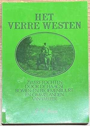 The Hague, 1987, History | Het Verre Westen. Zwerftochten door de Haagse Bomen~en Bloemenbuurt en...