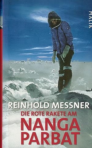 Bild des Verkufers fr Die rote Rakete am Nanga Parbat. Edition Abenteuer: Reinhold Messner ber grosse Tragdien in Fels und Eis zum Verkauf von Paderbuch e.Kfm. Inh. Ralf R. Eichmann