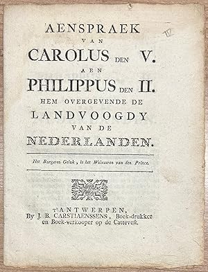 Royalty, [s.d.], Philip II | Aenspraek van Carolus den V. aen Philippus den II. hem overgevende d...
