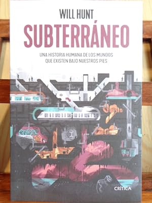 Seller image for SUBTERRNEO. Una historia humana de los mundos que existen bajo nuestros pies. for sale by LIBRERA ROBESPIERRE