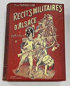 Récits militaires d'Alsace de 1792 à 1870