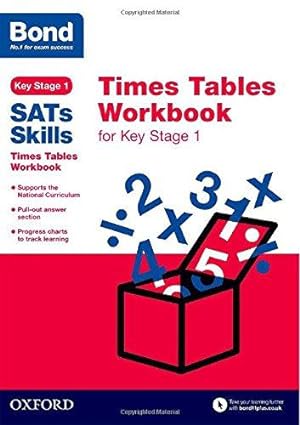 Seller image for Bond SATs Skills: Times Tables Workbook for Key Stage 1 for sale by WeBuyBooks