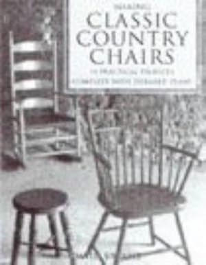 Immagine del venditore per MAKING CLASSIC COUNTRY CHAIRS venduto da WeBuyBooks