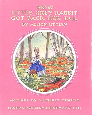 Image du vendeur pour How Little Grey Rabbit Got Back Her Tail (Little Grey Rabbit: the classic editions) mis en vente par M Godding Books Ltd