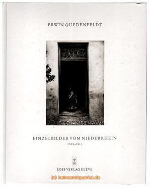 "Einzelbilder vom Niederrhein". 1909 - 1911. Emmerich. Goch. Kalkar. Kleve. Rees.