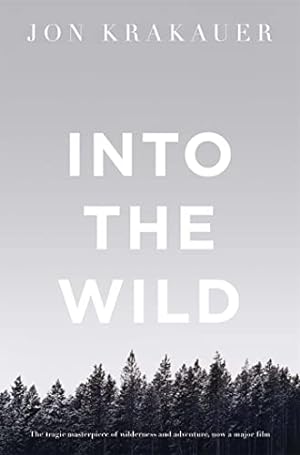Image du vendeur pour Into the Wild: Jon Krakauer [Paperback] Krakauer, Jon mis en vente par Bookmanns UK Based, Family Run Business.