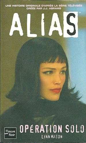 Seller image for Alias numro 3 : Opration solo for sale by Dmons et Merveilles