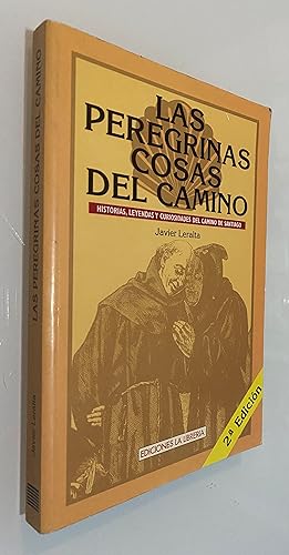 Immagine del venditore per Las peregrinas cosas del camino: Historias, leyendas y curiosidades del Camino de Santiago venduto da Nk Libros