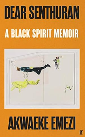 Seller image for Dear Senthuran: A black spirit memoir: Akwaeke Emezi for sale by WeBuyBooks