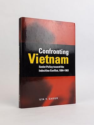 Immagine del venditore per CONFRONTING VIETNAM: SOVIET POLICY TOWARD THE INDOCHINA CONFLICT, 1954-1963 venduto da Second Story Books, ABAA