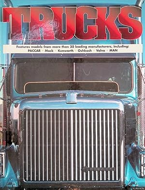 Seller image for Trucks: Features Models from more than 30 Leading Manufacturers, including: Paccar, Mack, Kenworth, Oshkosh, Volvo, Man for sale by Klondyke