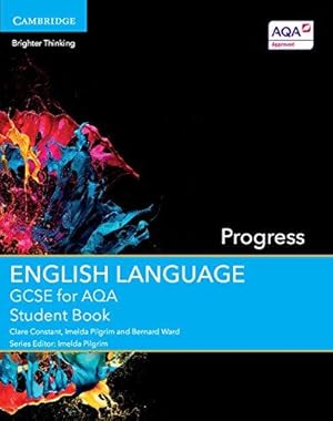 Image du vendeur pour GCSE English Language for AQA Progress Student Book (GCSE English Language AQA) mis en vente par WeBuyBooks