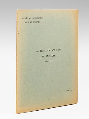 Connaissance africaine et sondages. Février 1956