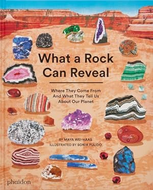 Seller image for What a Rock Can Reveal : Where They Come from and What They Tell Us About Our Planet for sale by GreatBookPrices