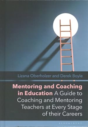 Seller image for Mentoring and Coaching in Education : A Guide to Coaching and Mentoring Teachers at Every Stage of Their Careers for sale by GreatBookPrices