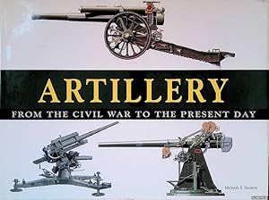 Bild des Verkufers fr Artillery: from the Civil War to the Present Day zum Verkauf von Klondyke