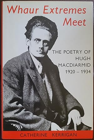 Seller image for Whaur Extremes Meet: Poetry of Hugh MacDiarmid, 1920-34 for sale by Hanselled Books